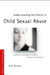 Understanding the Effects of Child Sexual Abuse: Feminist Revolutions in Theory, Research and Practice by Warner Sam