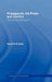 Propaganda, the Press and Conflict: The Gulf War and Kosovo by David R. Willcox