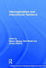 Interregionalism And International Relations: A Stepping Stone to Global Governance? by Jürgen Rüland