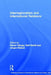 Interregionalism And International Relations: A Stepping Stone to Global Governance?