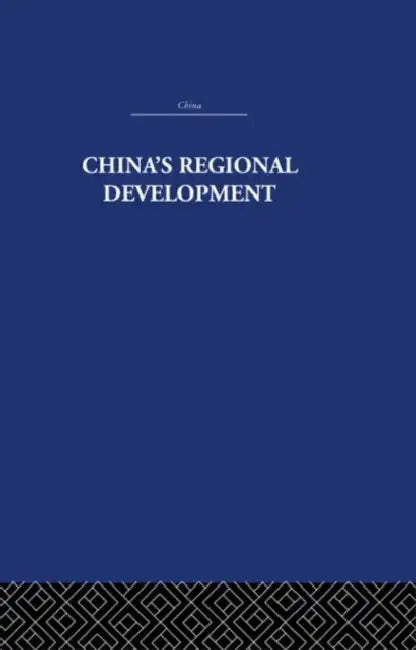 China's Regional Development by David S. G. Goodman