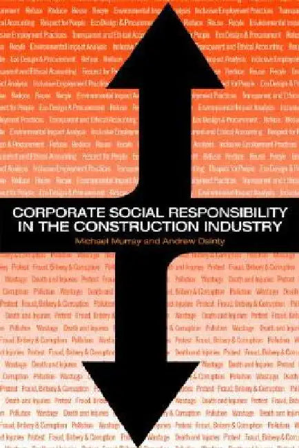Corporate Social Responsibility in the Construction Industry by Michael Murray