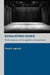 Exhausting Dance: Performance and the Politics of Movement by Lepecki, Andre