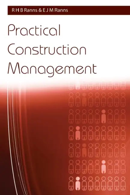 Practical Construction Management by R. H. B. Ranns