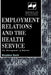 Employment Relations in the Health Service by Stephen Bach