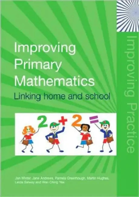 Improving Primary Mathematics: Linking Home and School by Winter Jan