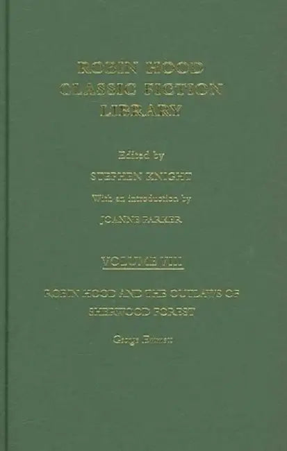 Robin Hood And The Outlaws Of Sherwood Forest: Robin Hood: Classic Fiction Library by George Emmett, Stephen Knight