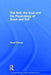 The Self, the Soul and the Psychology of Good and Evil by Ilham Dilman