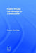 Public Private Partnerships In Construction by Duncan Cartlidge