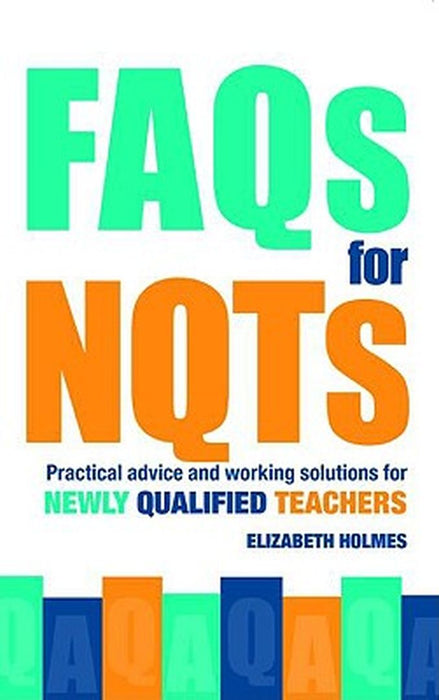 Faq'S For Nqt'S by Elizabeth Holmes
