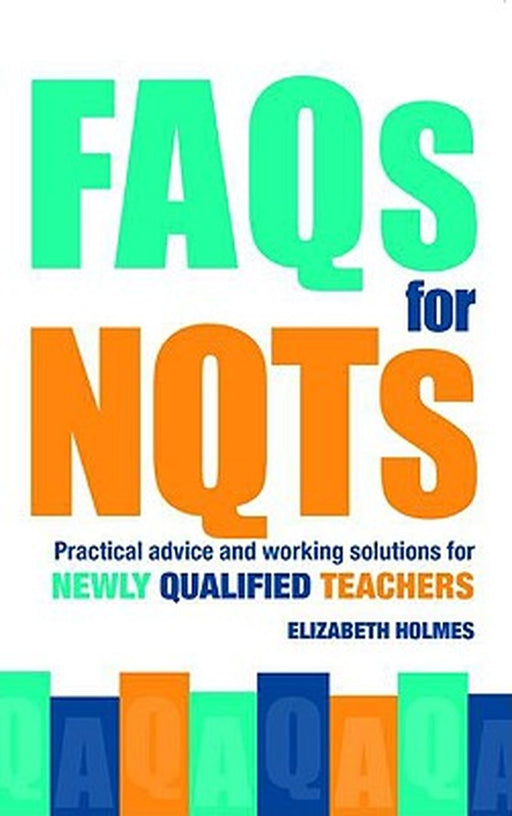 Faq'S For Nqt'S by Elizabeth Holmes