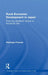 Rural Economic Development in Japan: From the Nineteenth Century to the Pacific War by Penelope Francks