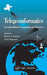 Telegeoinformatics: Location-Based Computing and Services by Hassan A. Karimi
