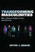 Transforming Masculinities by Vic Seidler