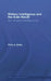 Military Intelligence and the Arab Revolt: The First Modern Intelligence War by Polly A. Mohs