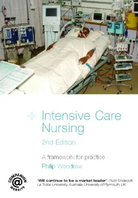 Intensive Care Nursing: A Framework for Practice