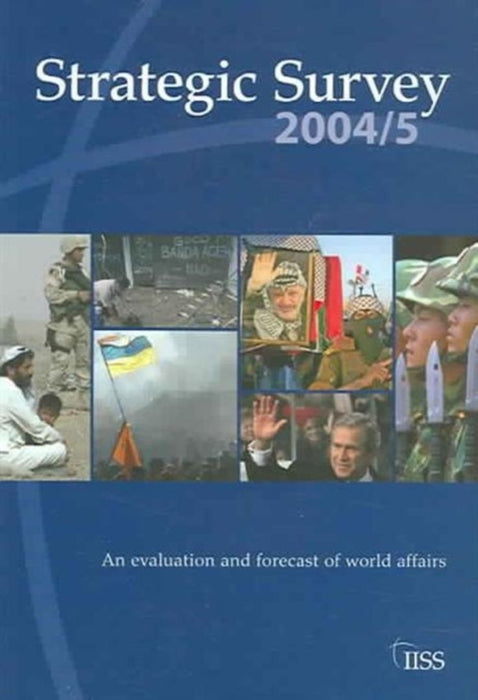 Strategic Survey 2004-2005 by Iioss