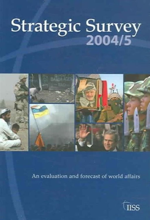Strategic Survey 2004-2005 by Iioss