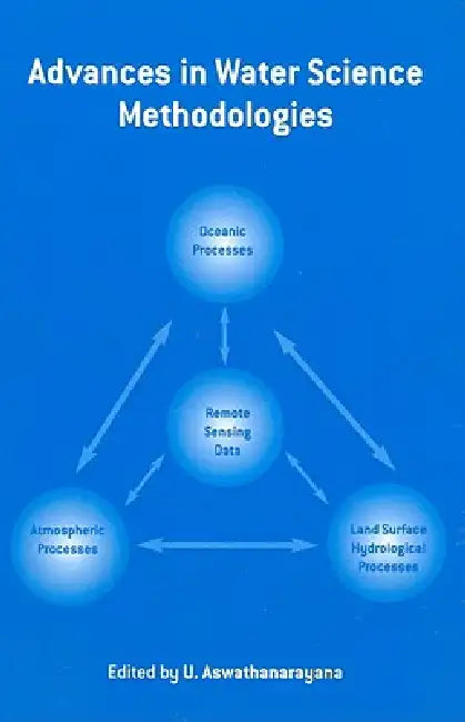 Advances in Water Science Methodologies by U. Aswathanarayana