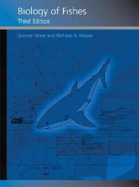 Biology of Fishes by Quentin Bone
