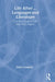 Life After... Languages And Literature: A Practical Guide to Life After Your Degree by Sally Longson
