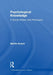 Psychological Knowledge: A Social History and Philosophy by Martin Kusch