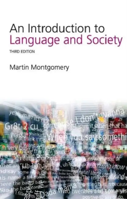 An Introduction to Language and Society by Martin Montgomery