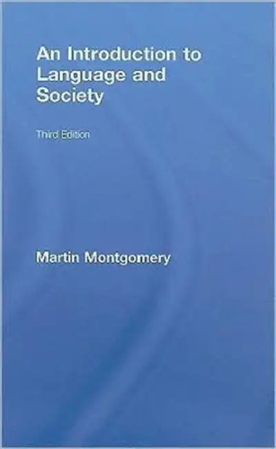 An Introduction to Language and Society by Martin Montgomery