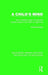 A Child's Mind: How Children Learn During the Critical Years from Birth to Age Five Years by Muriel Beadle