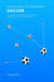 The Science of Training - Soccer: A Scientific Approach to Developing Strength, Speed and Endurance by Thomas Reilly