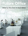 Future Office: Design, Practice and Applied Research by Christopher Grech