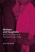 Mothers and Daughters and the Origins of Female Subjectivity by Jane Van Buren