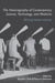The Historiography of Contemporary Science, Technology, and Medicine: Writing Recent Science by Ronald E. Doel, Thomas Söderqvist