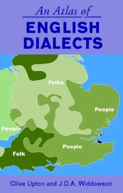 An Atlas of English Dialects: Region and Dialect by Clive Upton, J. D. a. Widdowson