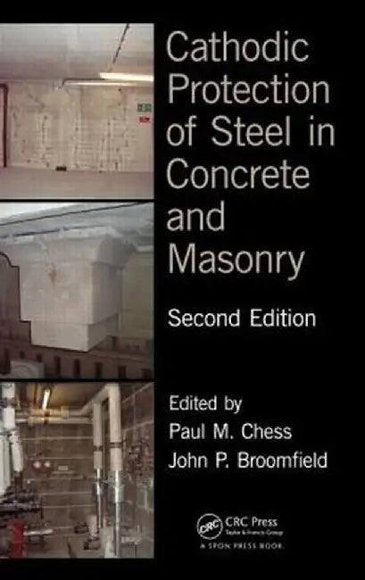 Cathodic Protection of Steel in Concrete and Masonry by Paul M. Chess