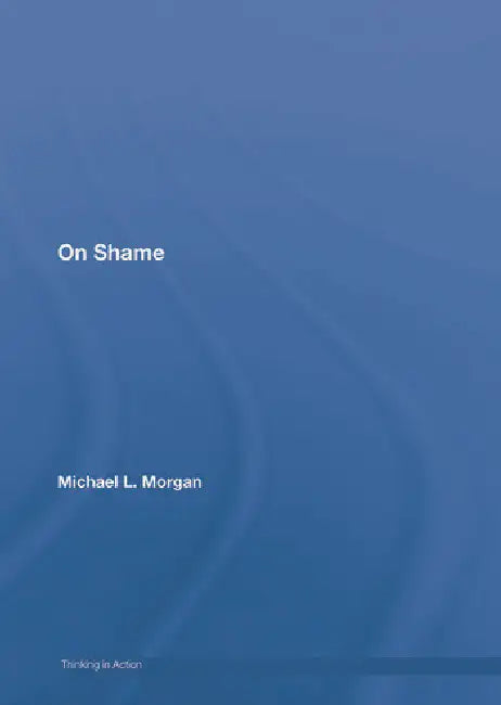 On Shame by Morgan Michael