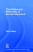 The Politics and Philosophy of Michael Oakeshott by Stuart Isaacs