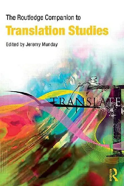 The Routledge Companion to Translation Studies by Jeremy Munday