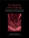 On Deaths and Endings: Psychoanalysts' Reflections on Finality, Transformations and New Beginnings by Brent Willock