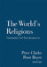 The World's Religions: Continuities and Transformations by Peter B. Clarke