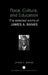Race, Culture, and Education: The Selected Works of James A. Banks by James A. Banks