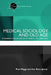 Medical Sociology and Old Age: Towards a Sociology of Health in Later Life by Paul Higgs