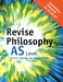 Revise Philosophy for AS Level by Michael Lacewing