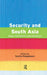 Security And South Asia: Ideas, Institutions and Initiatives