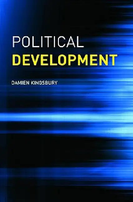 Political Development by Damien Kingsbury