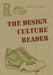 The Design Culture Reader by Ben Highmore