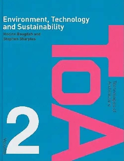 Environment, Technology and Sustainability by Hocine Bougdah
