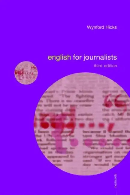 English For Journalists by Wynford Hicks