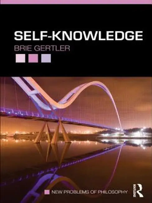 Self-Knowledge by Brie Gertler