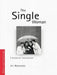 The Single Woman: A Discursive Investigation by Reynolds Jill